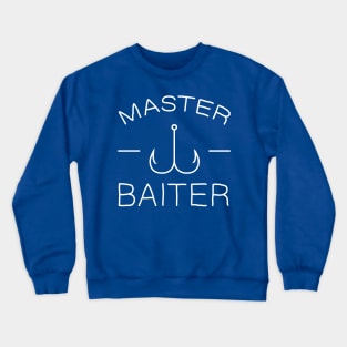 Master Baiter - Fishing White Crewneck Sweatshirt